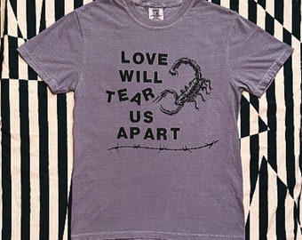 Love Will Tear Us Apart Shirt