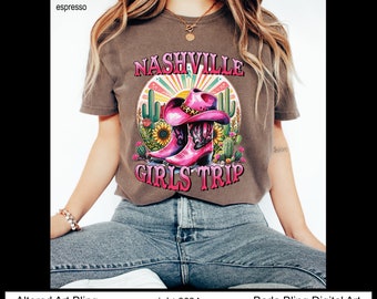 Nashville Girl's Trip shirts  Nashville T-shirts Nash Bash shirts  comfort color t-shirts 10 shades SM-4XL girl's trip shirts  country music