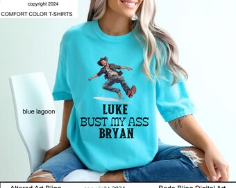 Luke Bust My Ass Bryan t-shirts Luke Bryan Falling On Stage shirts  original art t-shirts   Luke Brayn shirts Luke Bryan funny T-shirts