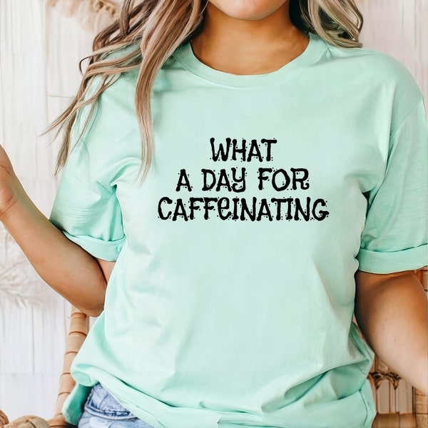 caffeinating tshirt, funny shirt, fun shirt for women, silly shirt, shirt gift, playful shirt, gift ideas, coffee gifts, novelty gifts