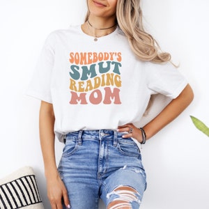 Smut Book Lover Shirt Spicy Books Reading Mama Tshirt Booktok Merch Book Club Tshirt for Spicy Romance Lover Gift for Mom and Wife