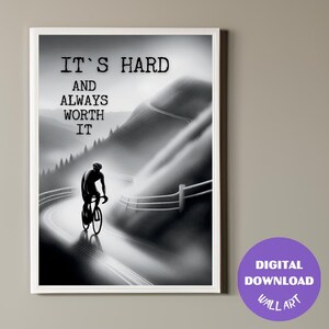 Bike Motivational Poster, Printable Cycling Trendy Wall Art, Gift For Cyclist, Digital Download, Wall Decor, Road Bike