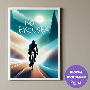 Bike Motivational Poster, Printable Cycling Trendy Wall Art, Gifts For Cyclist, Digital Download, Wall Hanging, Cycling Quote