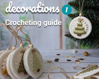 May include: Crocheted Christmas tree ornaments in white and green with brown accents. The ornaments are hanging from a Christmas tree and on a wooden surface. The image includes the text "Christmas tree decorations 1 Crocheting guide By: KnitByMia knitbymia.etsy.com".