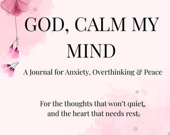 God Calm My Mind Printable Journal | Christian Anxiety Journal | Peace & Overthinking PDF | Instant Download