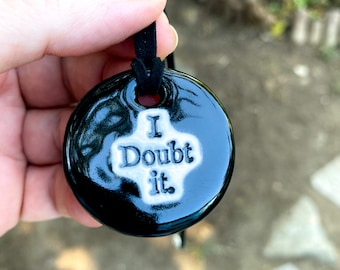 I Doubt It Ceramic Necklace in Black