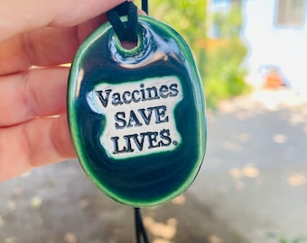 Vaccines Saves Lives Necklace in Green
