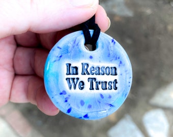 In Reason We Trust Ceramic Necklace in Blue