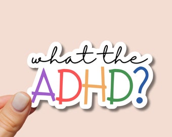 Sticker ADHD Funny Sticker for ADHD Meme Sticker Neurodivergent Sticker for Neurodiversity Meme Sticker for Neurodivergent ADHD Sticker