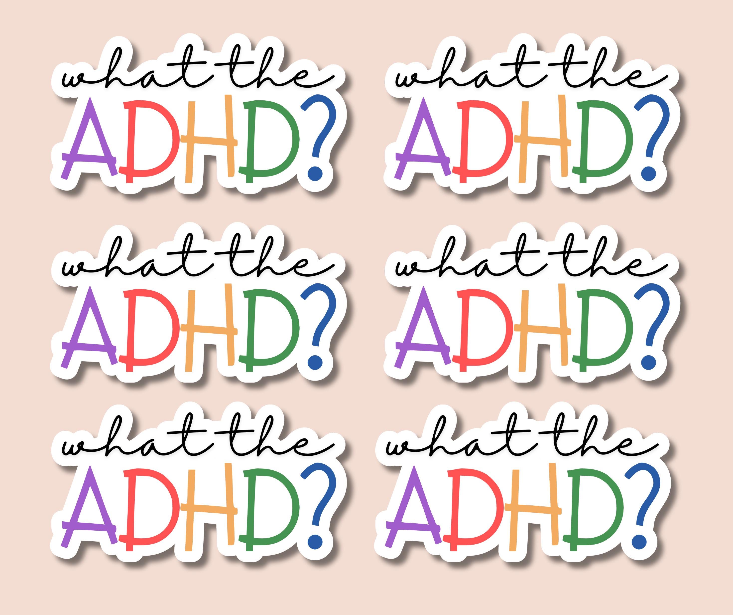 Sticker ADHD Funny Sticker for ADHD Meme Sticker Neurodivergent Sticker ...