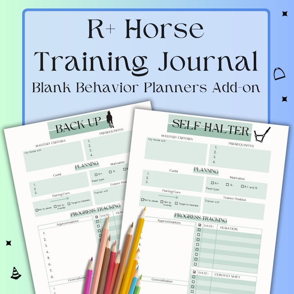 R+ Horse Training Journal – Blanko-Verhaltensplaner-Add-on – PDF-Download – Positive Verstärkung/Clicker-Trainingsprotokoll