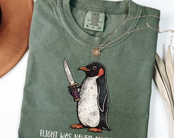 Comfort Colors® Flight Was Never An Option Shirt, Sarcastic Dark Humor Gift, Retro Penguin Punk Graphic Tee
