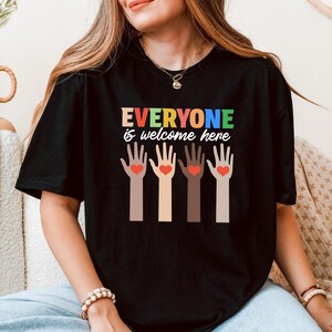 Idaho Teacher Shirt Everyone Is Welcome Here, Inclusion and Equality T shirt, Protest and Resist T shirt, Idaho Teacher T shirt, Anti Trump