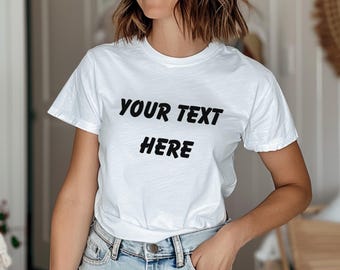 Custom Text Shirt, Custom Text Tshirt, Personalized Shirt, Personalized Text T-shirt, Customize Your Own Shirt, Print on Demand Tshirt