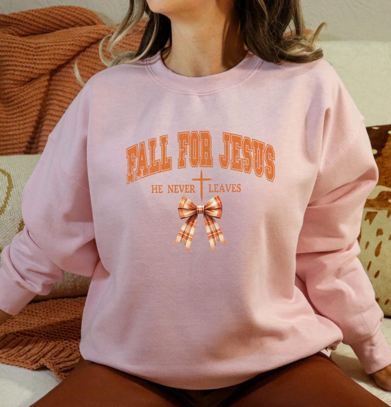 Fall for Jesus He Never Leaves Sweatshirt, Religious Autumn Shirts