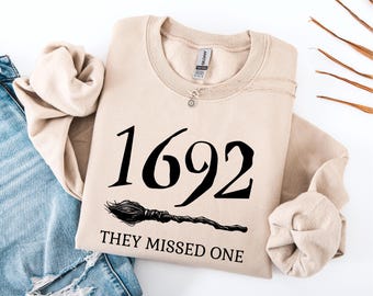 1692 They Missed One Sweatshirt, Halloween Sweaters, Salem Witch T-Shirt, Salem 1692 Shirt, Halloween Gift Tees