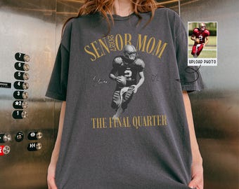 Comfort Colors® Custom Senior Mom 2027 Shirt, Personalized Vintage Photo Football Mom T-Shirt, The Final Quarter Tee, Game Day Outfit