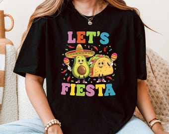 Lets Fiesta Shirt, Cinco de Mayo Shirt, Mexican Fiesta Shirt, Fiesta Shirt, Cinco De Mayo Mexican Party, Fiesta Squad Shirt, Mexican Mom Tee