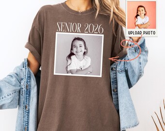 Gepersonaliseerde senior 2026 Comfort Colors®-shirt, aangepaste foto shirts voor senioren, Class of 2026-T-shirt, afstudeer-T-shirt, Seniorencadeau, Proud Senior-T-shirt