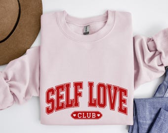 Self Love Club Sweatshirt, Self Care Hoodie, Frauen-Gesundheits-Pullover, Geschenke zum Valentinstag