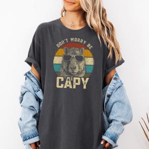 Comfort Colors® Capybara Shirt, Don&#39;t Worry Be Cappy Shirt, Funny Capybara Shirts, Funny Capybara Vintage T-shirt, Capybara Lover Gift