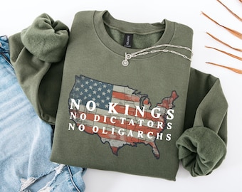 Protest Sweatshirt: No Kings No Dictators No Oligarchs Sweater, Anti Trump Shirt, Social Justice Tee