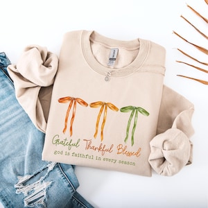 Grateful Thankful Blessed Sweatshirt, Coquette Fall Season Sweatshirt, Fall Bow Shirt, Faith Autumn Shirt, Christian Thanksgiving Shirts
