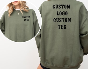 May include: A green sweatshirt with the text "CUSTOM LOGO CUSTOM TEX" printed on the back. The sweatshirt has a crew neck and long sleeves.