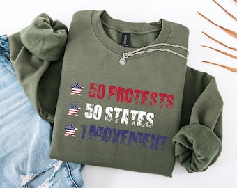 50501 Sweatshirt, Protest Sweatshirt, Anti Trump Shirts, Resist Shirts, 50 Protests 50 States 1 Movement Shirt, Anti Maga Tee, Protest Tee