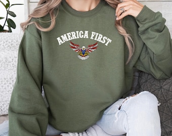 America First Sweatshirt, MAGA Trump Sweatshirt, Patriotic Sweater, American Sweater, Trump Support Sweatshirt, Trump Shirt, Made in America