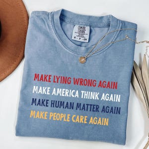 Comfort Colors® Make Lying Wrong Again Shirt, Human Rights Shirt, Sarcastic Political Tee, Anti MAGA Shirt, Political Humor, Anti Lying Tee