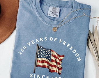 Chemise américaine Comfort Colors® 250 ans de liberté, t-shirt rétro USA 250 ans, t-shirt célébration du 250e anniversaire, chemises patriotiques