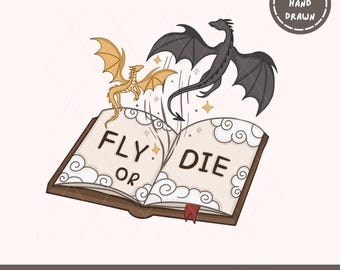 Fly Or Die PNG Design - Dragon romantique fantastique livresques png pour les autocollants Wingleader inspiré Book Lover PNG utilisation commerciale