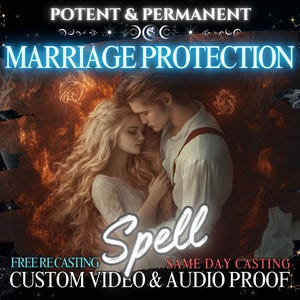 May include: A digital illustration of a couple embracing, with the text "POTENT & PERMANENT MARRIAGE PROTECTION Spell FREE RECASTING SAME DAY CASTING CUSTOM VIDEO & AUDIO PROOF" in blue and white text.
