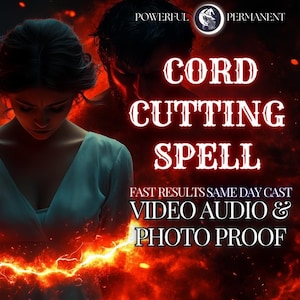 Personalized Cord Cutting Spell: Bad Energy Removal (Video & Audio Proof)