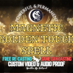 Magnetic Golden Touch Spell: Attract Wealth & Success