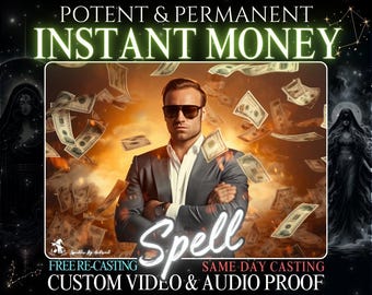 May include: A man in a suit and sunglasses stands in front of a background of falling money. The text "Potent & Permanent Instant Money Spell" is at the top of the image. The text "Free Re-Casting Same Day Casting Custom Video & Audio Proof" is at the bottom of the image.