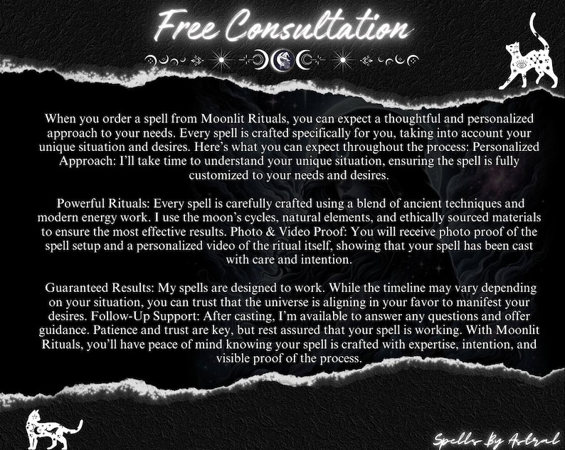 May include: A black and white image with text that reads "Free Consultation" and "Spells By Astral". The text is surrounded by a decorative border of stars and moons. The image also includes a black and white illustration of a cat.