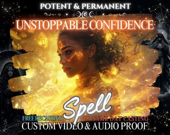 Puede incluir: Una ilustración digital de una mujer rodeada de luz dorada brillante. El texto "Potent & Permanent" y "Unstoppable Confidence" está en la parte superior de la imagen. El texto "Spell" está en letras blancas grandes en el centro de la imagen. El texto "Free Recasting" y "Same Day Casting" está en la parte inferior de la imagen. El texto "Custom Video & Audio Proof" está en la parte inferior de la imagen.