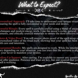May include: A black and white image with text that reads "What to Expect?" and describes the process of a spell casting service. The text includes information about personalized approach, powerful rituals, photo and video proof, guaranteed results, and follow-up support.