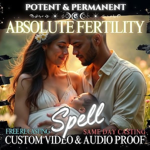 May include: A couple holding a baby with the text "POTENT & PERMANENT ABSOLUTE FERTILITY Spell FREE RECASTING SAME DAY CASTING CUSTOM VIDEO & AUDIO PROOF" on a background of flowers and stars.