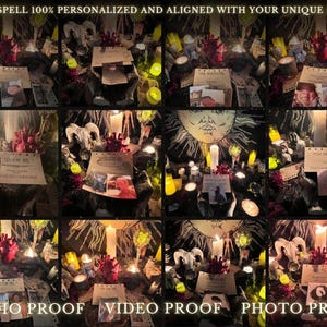 May include: A close-up image of a spell casting ritual with candles, crystals, and other magical items. The image is divided into nine sections, each showing a different aspect of the ritual. The text "EVERY SPELL 100% PERSONALIZED AND ALIGNED WITH YOUR UNIQUE DESIRE." is at the top of the image. The text "AUDIO PROOF VIDEO PROOF PHOTO PROOF" is at the bottom of the image.