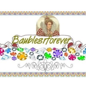 May include: A decorative image with the text "Baublesrforever" in green script, featuring a regal figure above a collection of colorful gemstones. The design is framed with an ornate border, showcasing a variety of jewel tones.