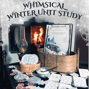 Whimsical Winter Unit Study for Kids - Nature Study Unit | Hibernation, Snowflakes, Copywork + More