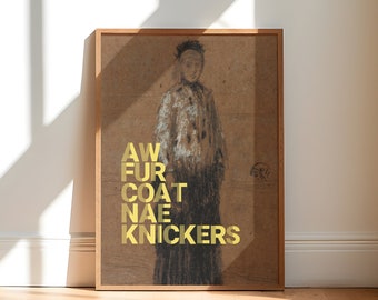 Aw Fur Coat Nae Knickers / Impresión de arte / Cartel vintage / Dicho escocés / Viajes / Escocia