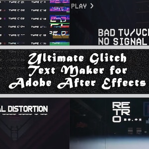 Ultimate Glitch Animation Transition Text Maker for Adobe After Effects