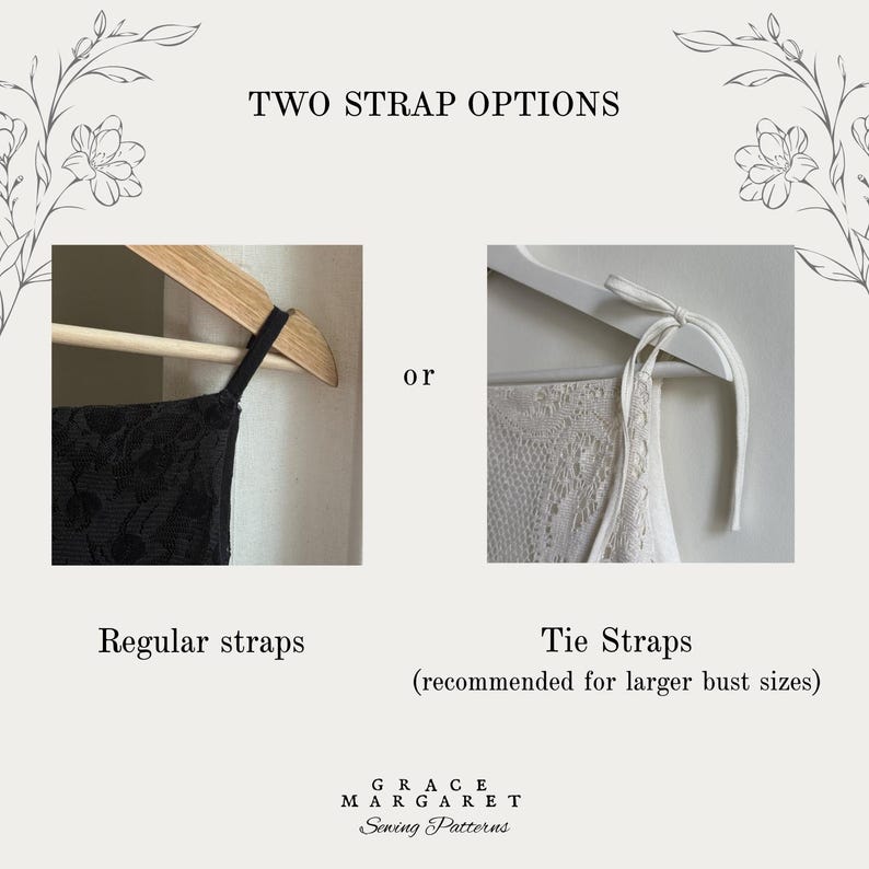 May include: A sewing pattern guide titled TWO STRAP OPTIONS showing two garment styles. On the left, a black fabric with regular straps on a wooden hanger. On the right, a white lace fabric with tie straps on a white hanger. Text reads Grace Margaret Sewing Patterns.