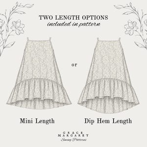 May include: A sewing pattern illustration featuring two dress variations with thin straps and a floral lace texture. The text reads: TWO LENGTH OPTIONS included in pattern, Mini Length, Dip Hem Length, and GRACE MARGARET Sewing Patterns.