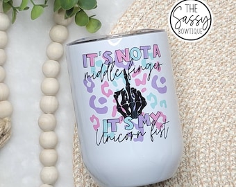 It's Not A Middle Finger It's My Unicorn Fist Pastel Leopard Sarcastic Funny 12oz Stemless Wine Tumbler