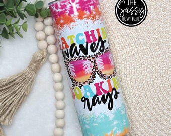 Catching Waves And Soaking Rays Skinny Tumbler